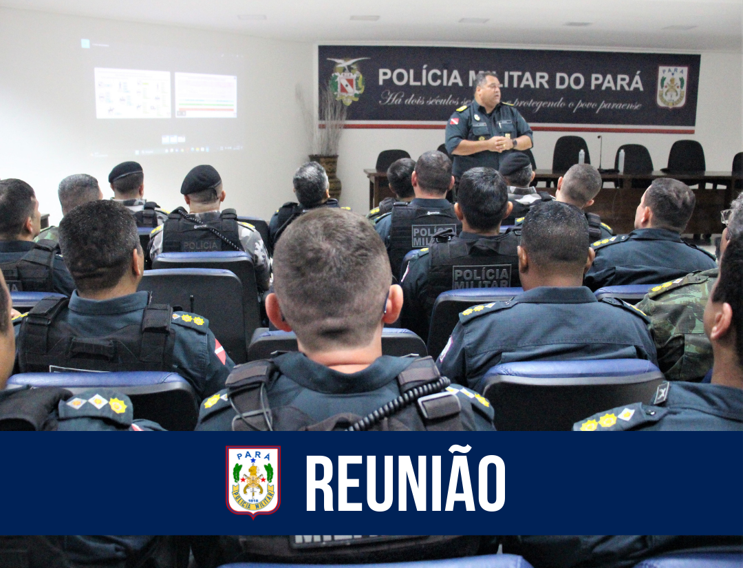 Comandante-geral realiza reunião com todos os comandantes da região metropolitana de Belém