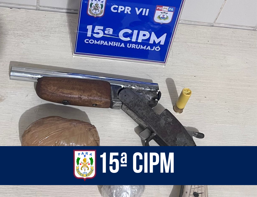 Operação da 15ª CIPM resulta na apreensão de arma de fogo e entorpecentes em Augusto Corrêa