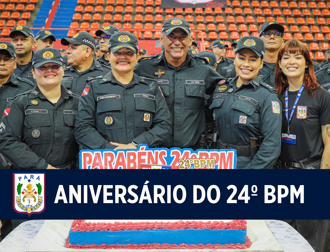 PM celebra 12º aniversário do 24º Batalhão