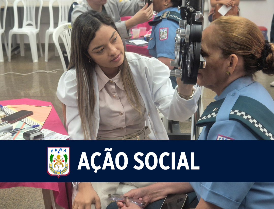 PMPA e Instituto Ercília Nicodemos promovem ação social com atendimento oftalmológico a policiais militares e dependentes