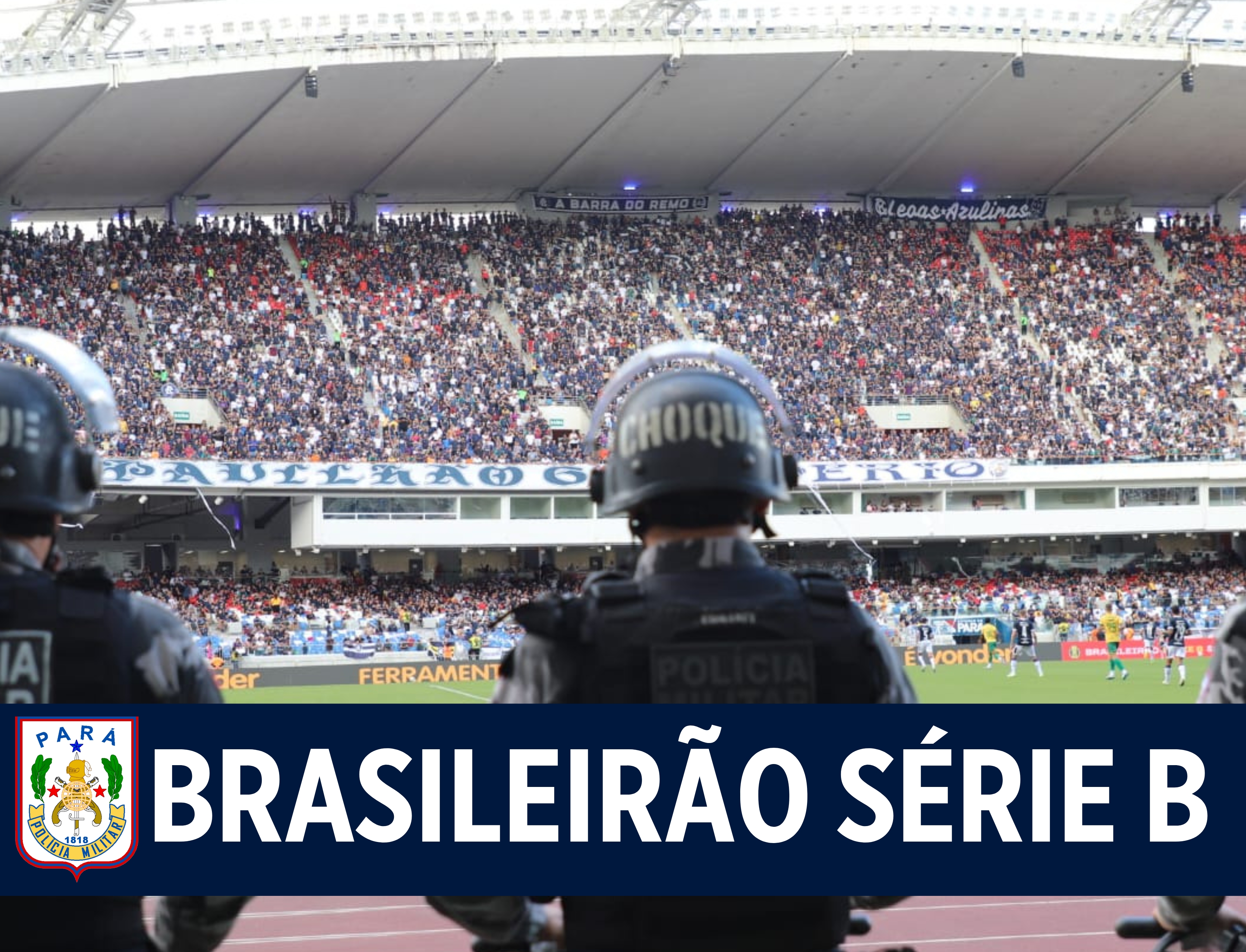 PM garante segurança no jogo entre Remo e Cuiabá no Mangueirão