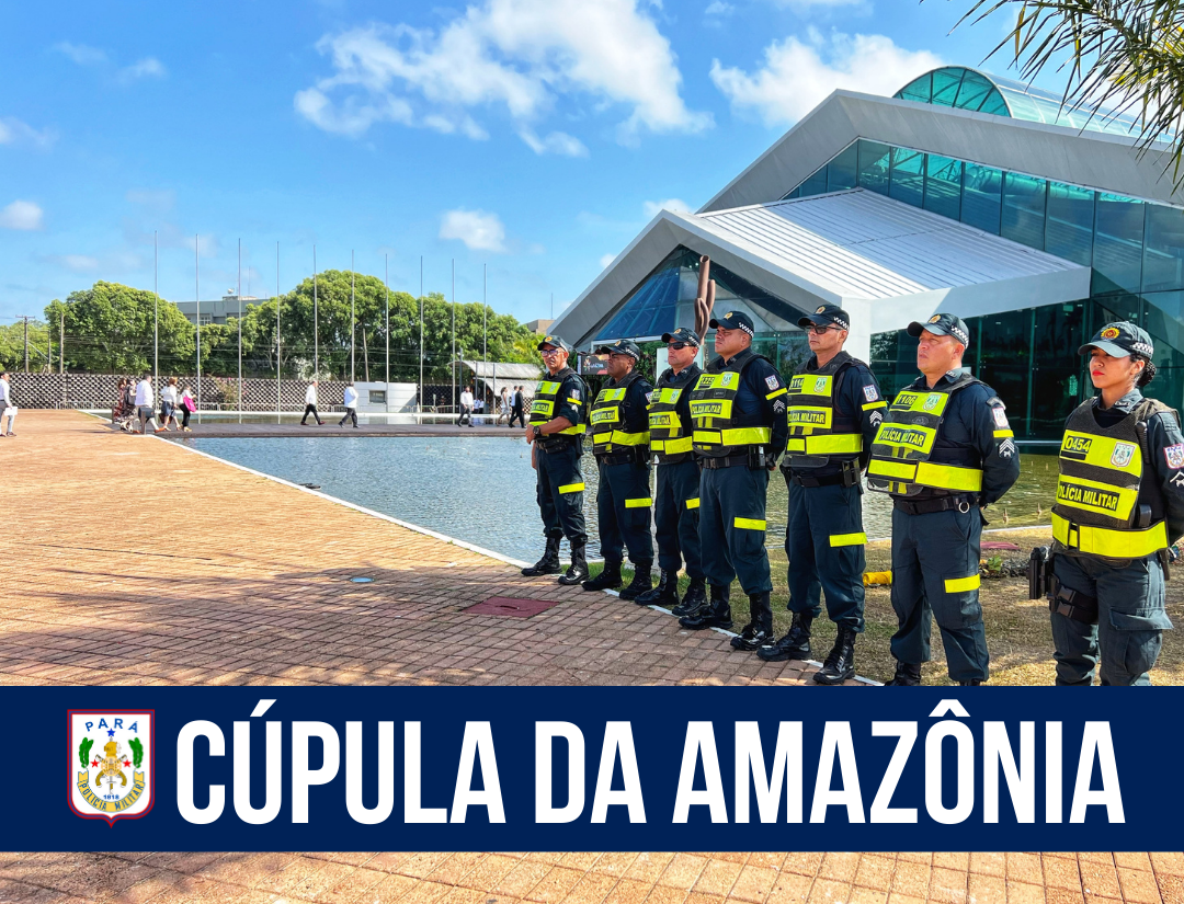 PM reforça o policiamento na reunião da Cúpula da Amazônia, em Belém