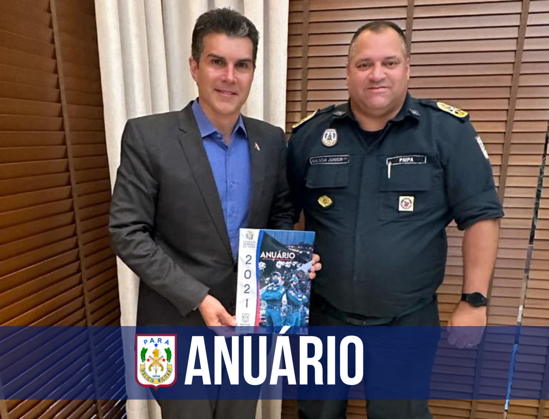 Governador Helder Barbalho recebe Anuário 2021 da Polícia Militar do Pará   