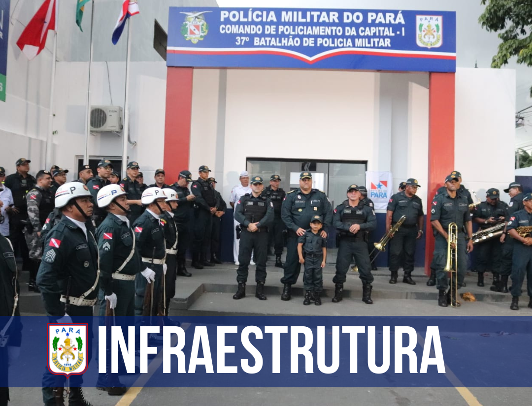 PM inaugura novo Batalhão em Belém