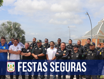 PM participa das ações da operação “Festas Seguras 2022”