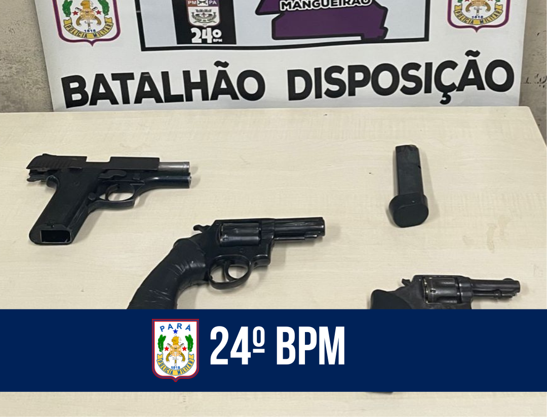 Ação do 24º BPM apreende três armas de fogo, em Belém