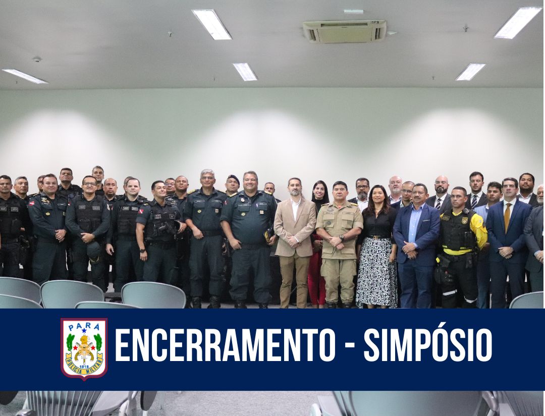 Em Belém, encerra o XI Simpósio de Oficiais de Material Bélico das Polícias Militares do Brasil