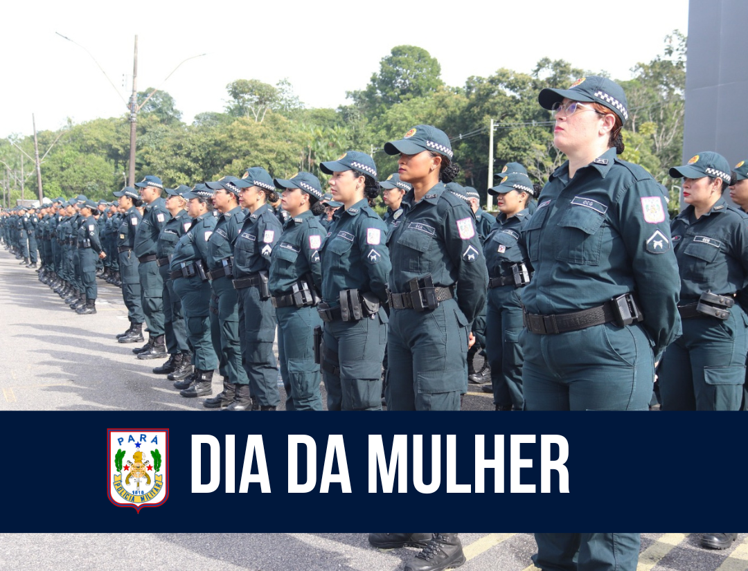 PM realiza homenagens no Dia Internacional da Mulher