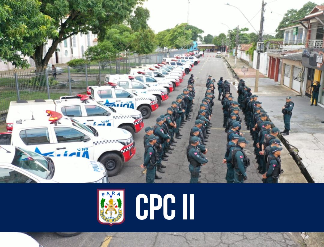 CPC II deflagra a Operação Hipocampo nas ruas de Belém