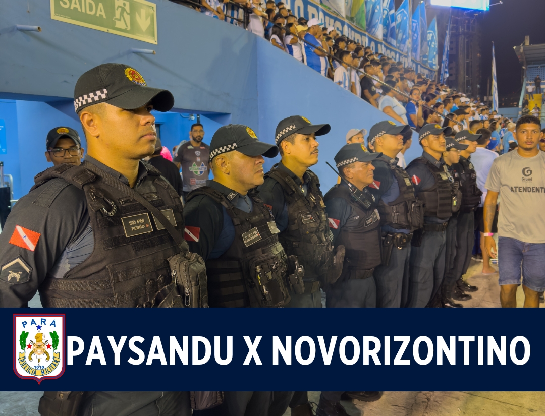 PM reforça o policiamento para jogo do Paysandu em Belém 