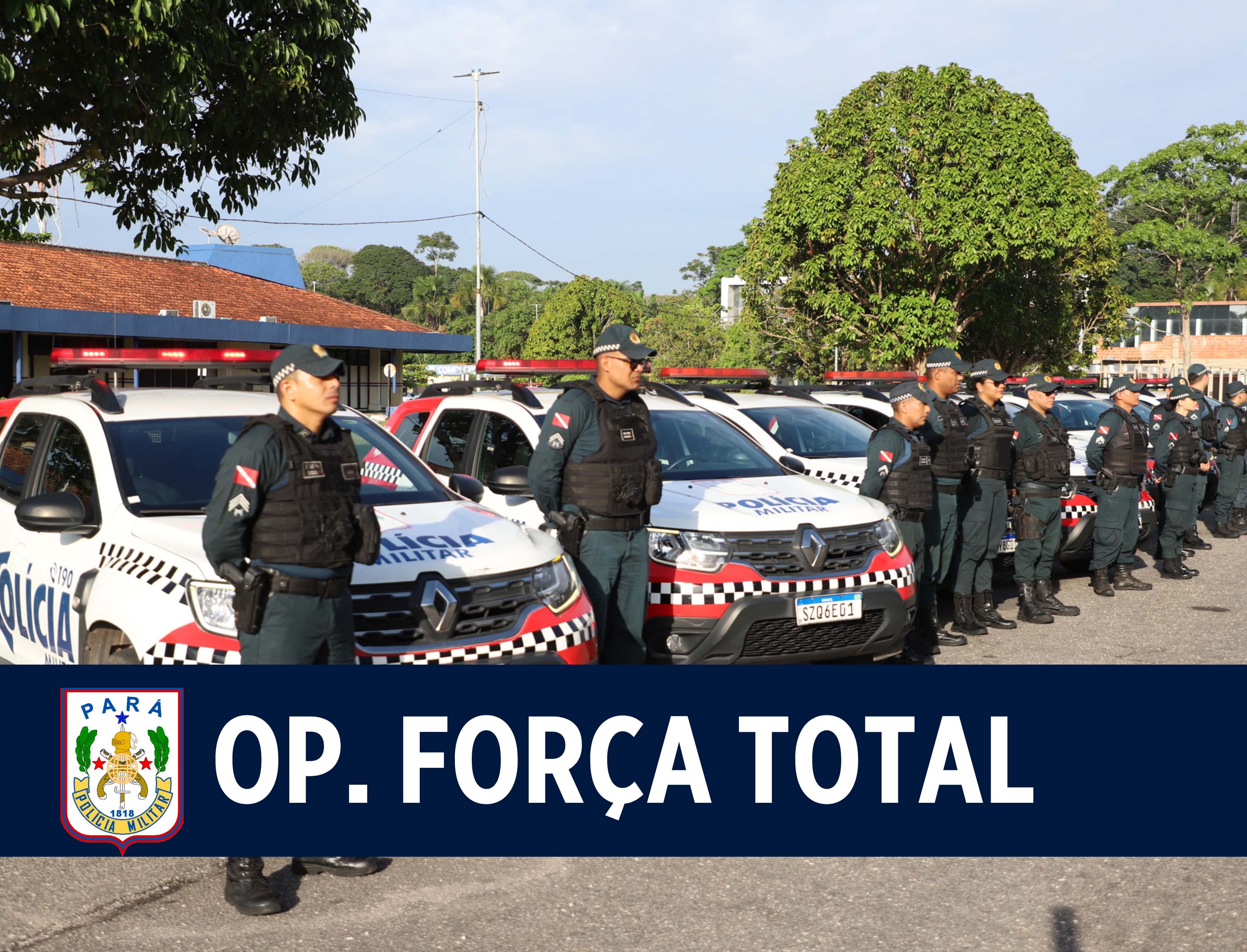 PMPA deflagra 23ª fase da Operação Força Total em todo o Pará