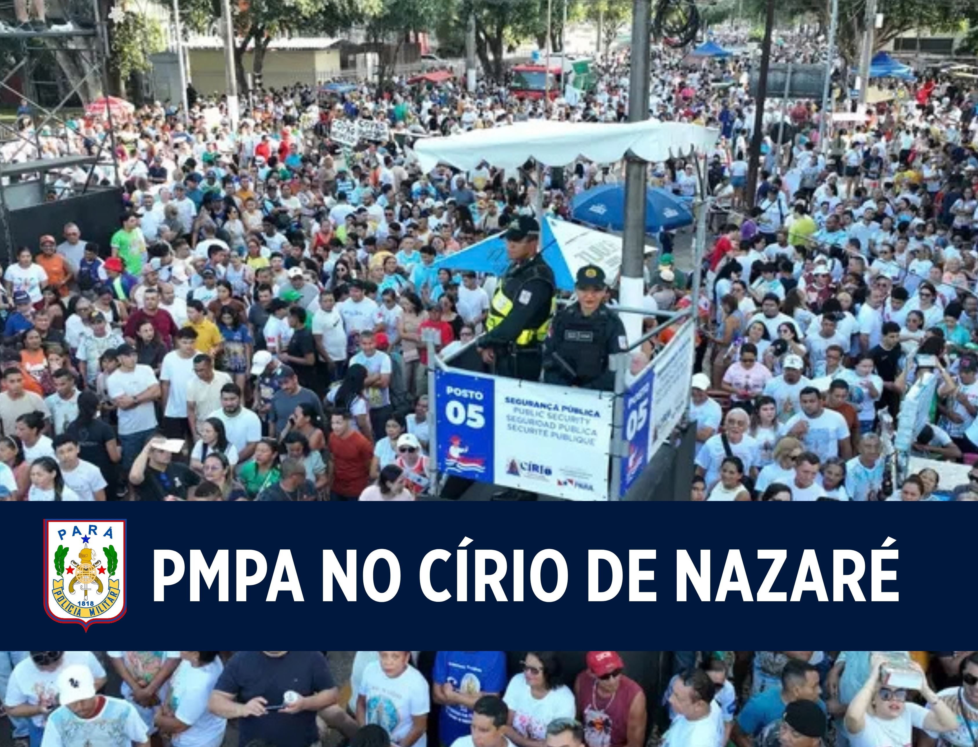 Polícia Militar atuará com mais de 4 mil agentes no Círio de Nazaré