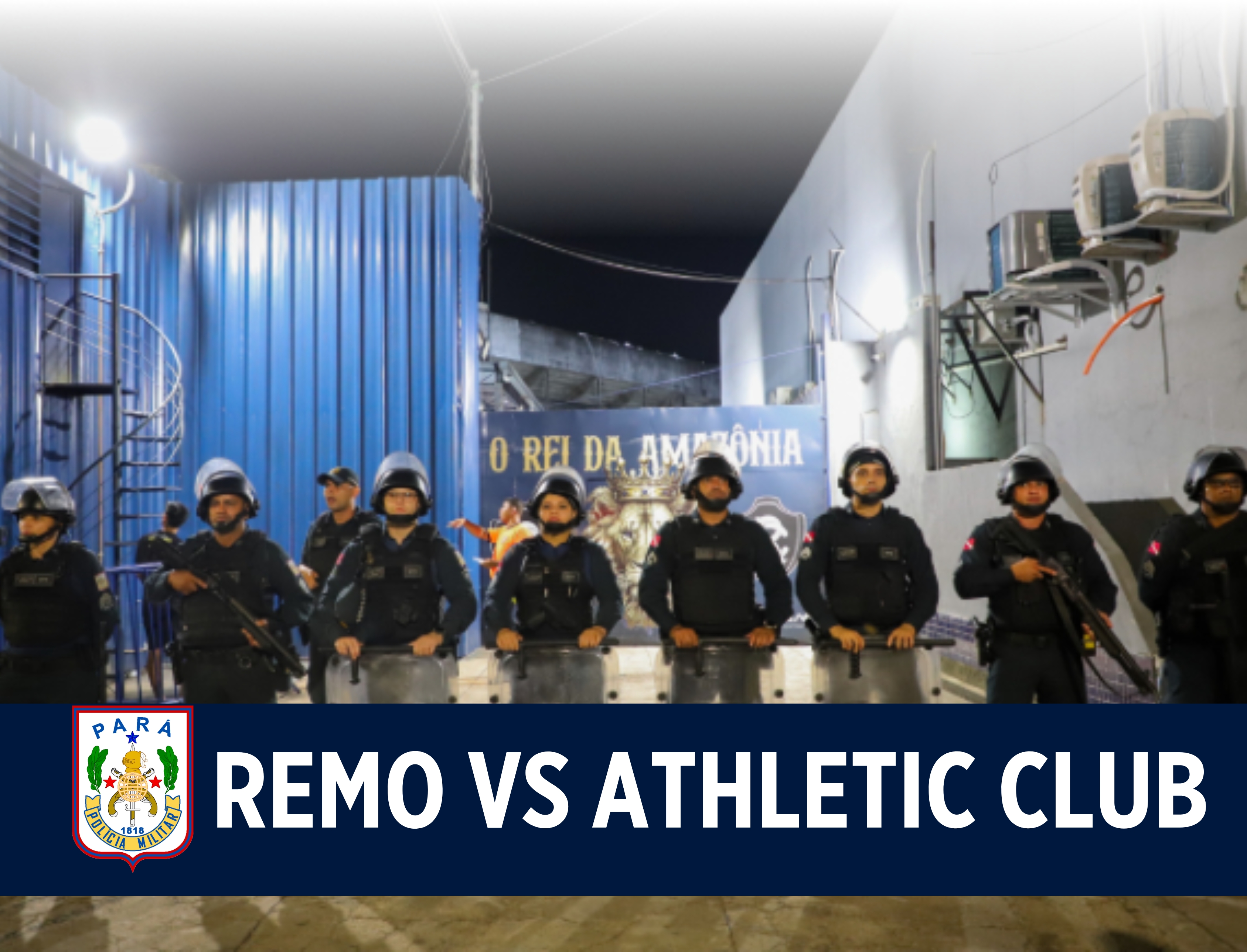 Remo enfrenta Athletic Club em Belém com forte esquema de segurança implementado pela Polícia Militar