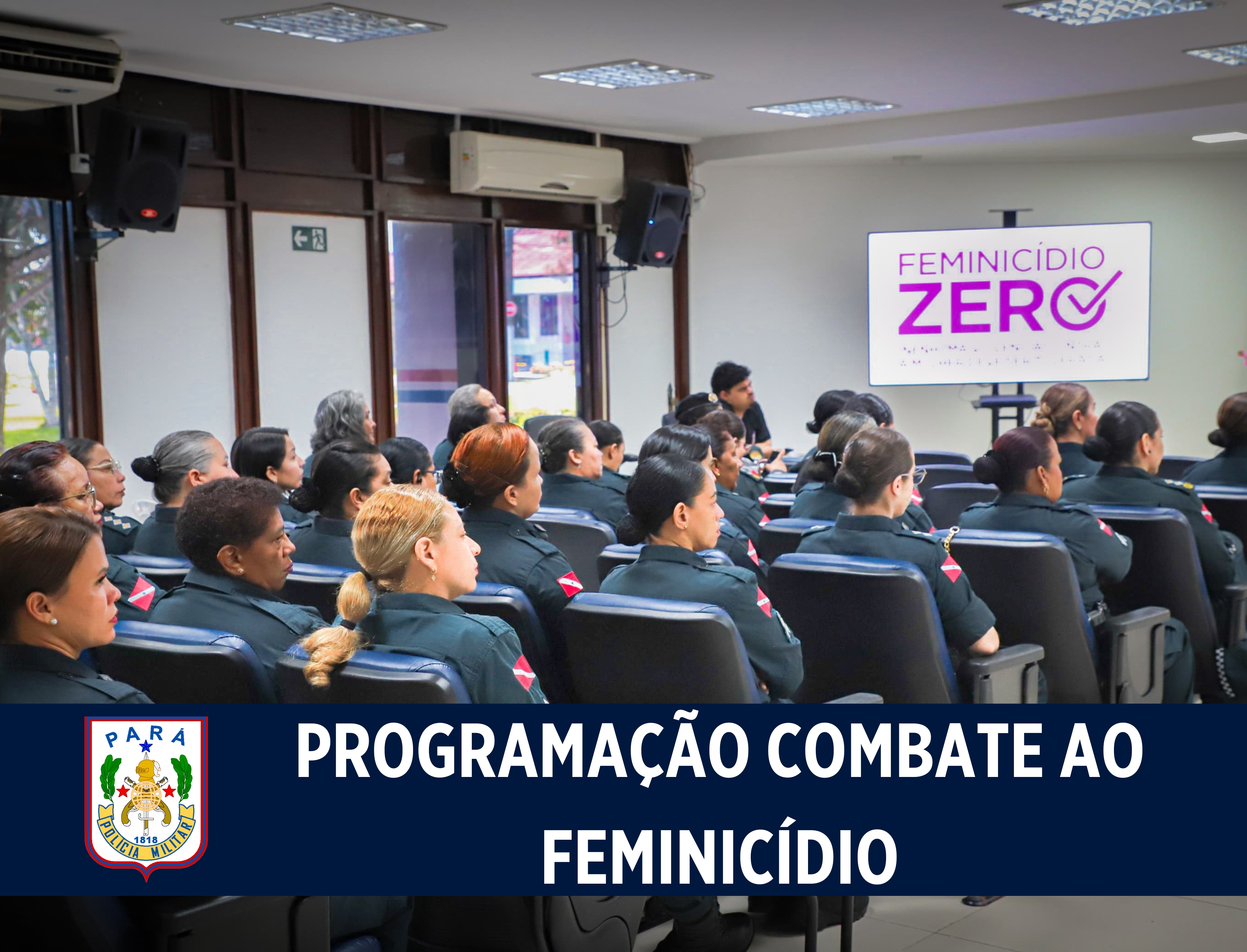 Polícia Militar do Pará realiza programação em combate ao feminicídio