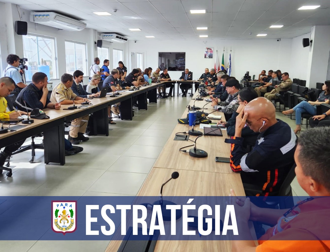 Reunião dos órgãos de Segurança Pública do Pará