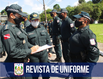Polícia Militar inicia revista de uniforme nas unidades da capital
