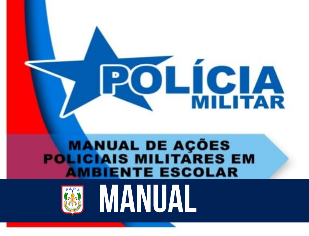 PM lança Manual de Ações Policiais Militares em Ambiente Escolar