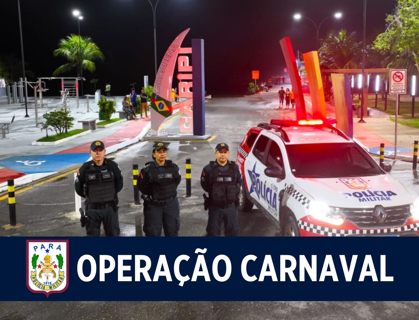 Barcarena recebe reforço da Operação Carnaval Seguro 2025