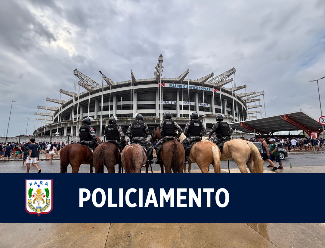 Plano de Policiamento da PMPA para Parazão 2026 garante segurança durante os jogos