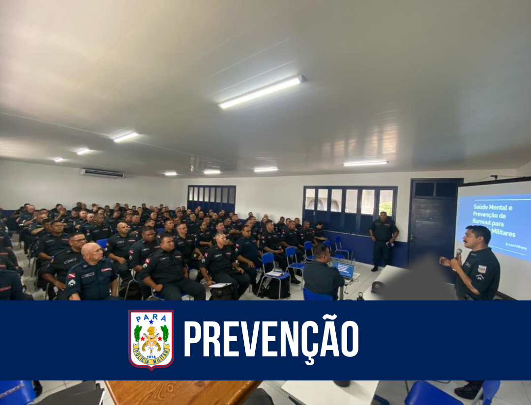 Em Castanhal, PM realiza palestra sobre saúde mental e prevenção à Síndrome de Burnout