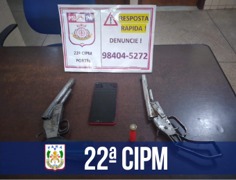 22ª CIPM prende dupla com duas armas de fabricação caseira